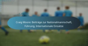 Read more about the article Craig Moore: Beiträge zur Nationalmannschaft, Führung, Internationale Einsätze