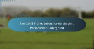 Tim Cahill: Frühes Leben, Karrierebeginn, Persönlicher Hintergrund