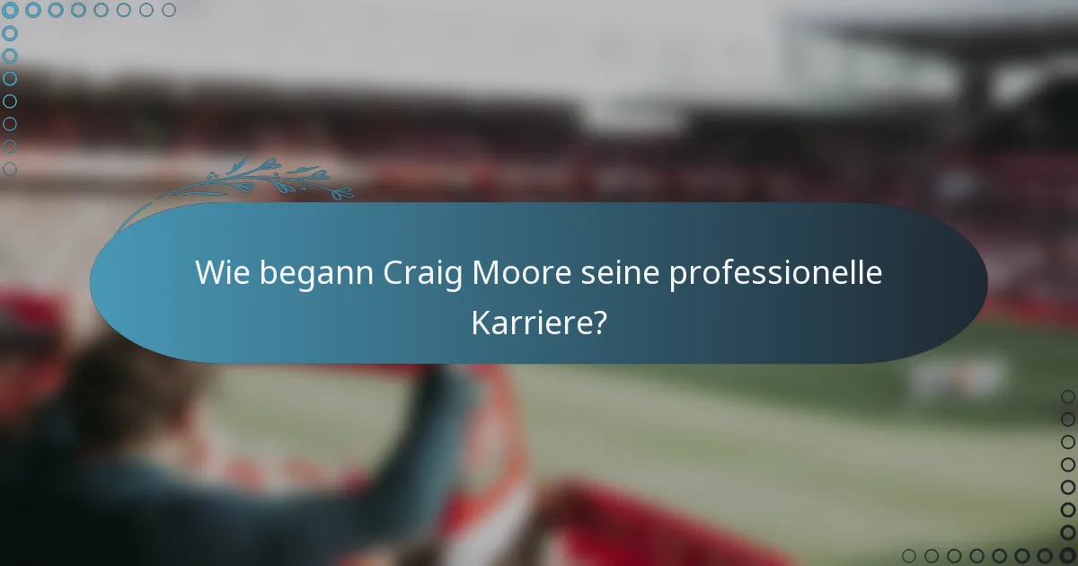 Wie begann Craig Moore seine professionelle Karriere?